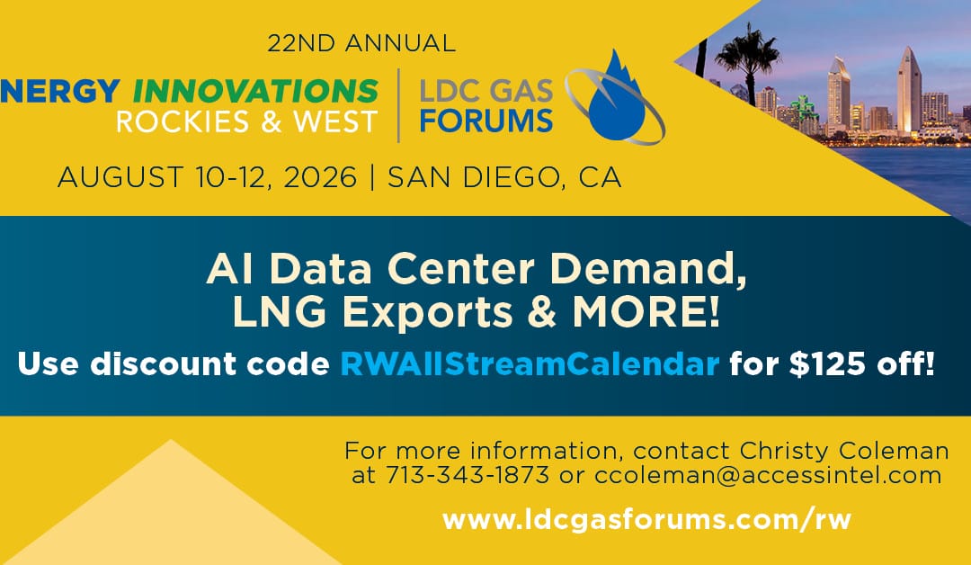 Register Now for the LDC Rockies & West Natural Gas Forum 2026 – August 10 – August 12, 2026 – San Diego, CA