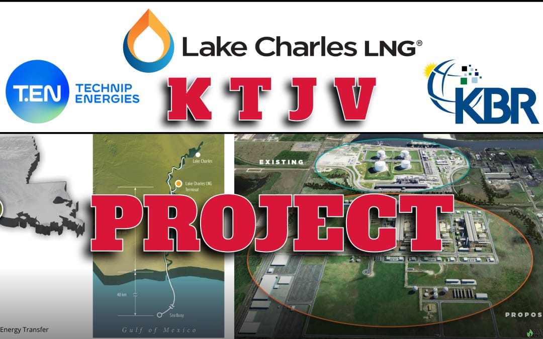 BREAKING: Technip Energies and KBR forms NEW Joint Venture “KTJV” and selected for a major LNG project by Lake Charles LNG