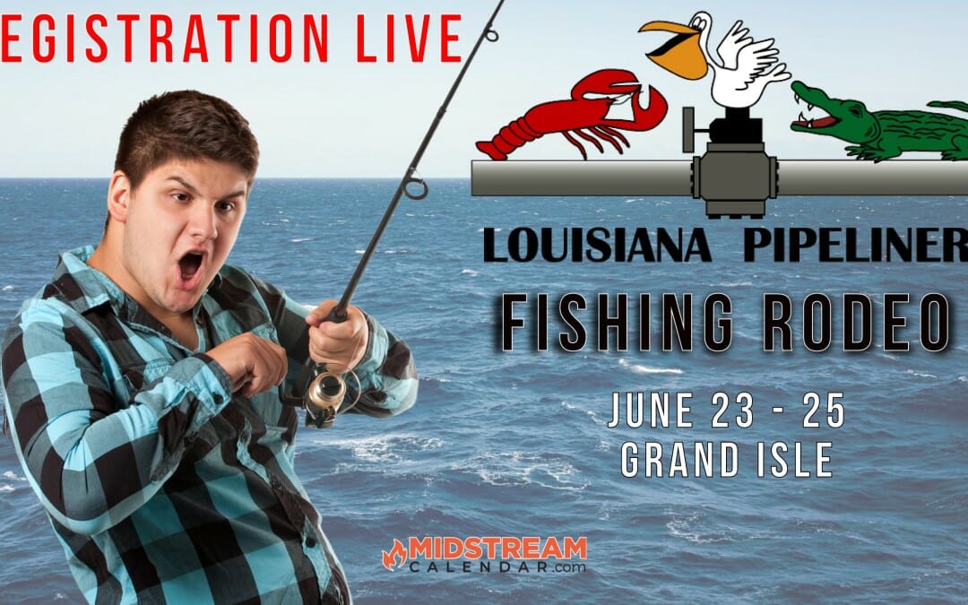 Registration LIVE 2022 Louisiana Pipeliners Fishing Rodeo June 23-25th – Grand Isle