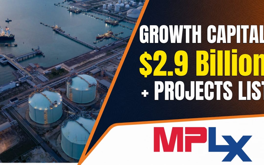 MPLX Raises 2026 Growth Capital to $2.9 Billion as Gulf Coast Fractionation Accelerates