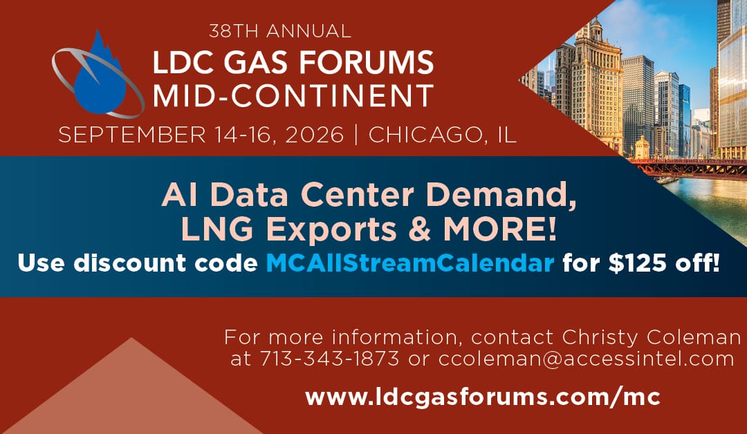 Register Now for the LDC Mid-Continent Natural Gas Forum 2026 – September 14 – September 16, 2026 – North Chicago, IL