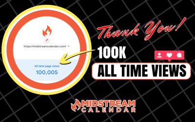 100,000 All Time Views – Midstream Calendar Milestone 100,000 All Time Pages Viewed on Website – Thank You!