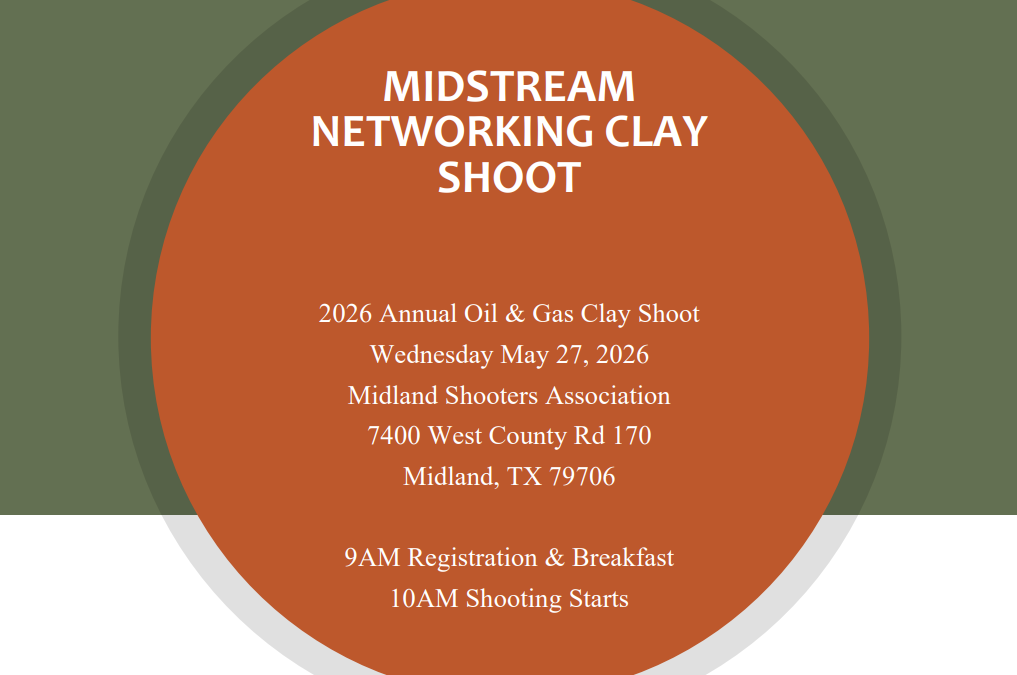 Register Now for the Midstream Networking 2026 Annual Oil & Gas Clay Shoot – May 27, 2026 – Midland, TX