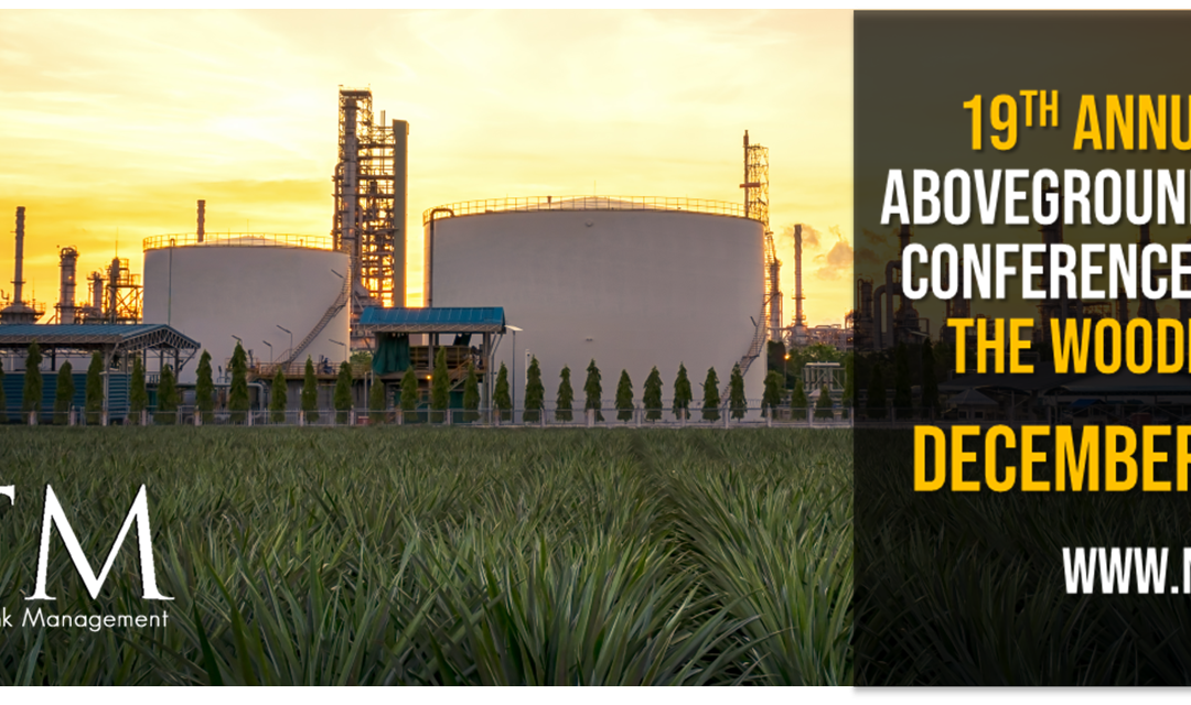 Register Now for the NISTM 19th Annual National Aboveground Storage Tank Conference & Trade Show – Dec 8 – Dec 10, 2026 – The Woodlands, TX