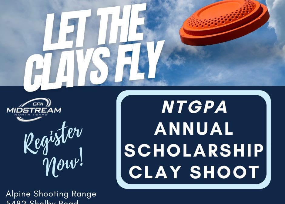 Register Now for the North Texas GPA Midstream Clay Shoot October 30, 2024 – Ft Worth