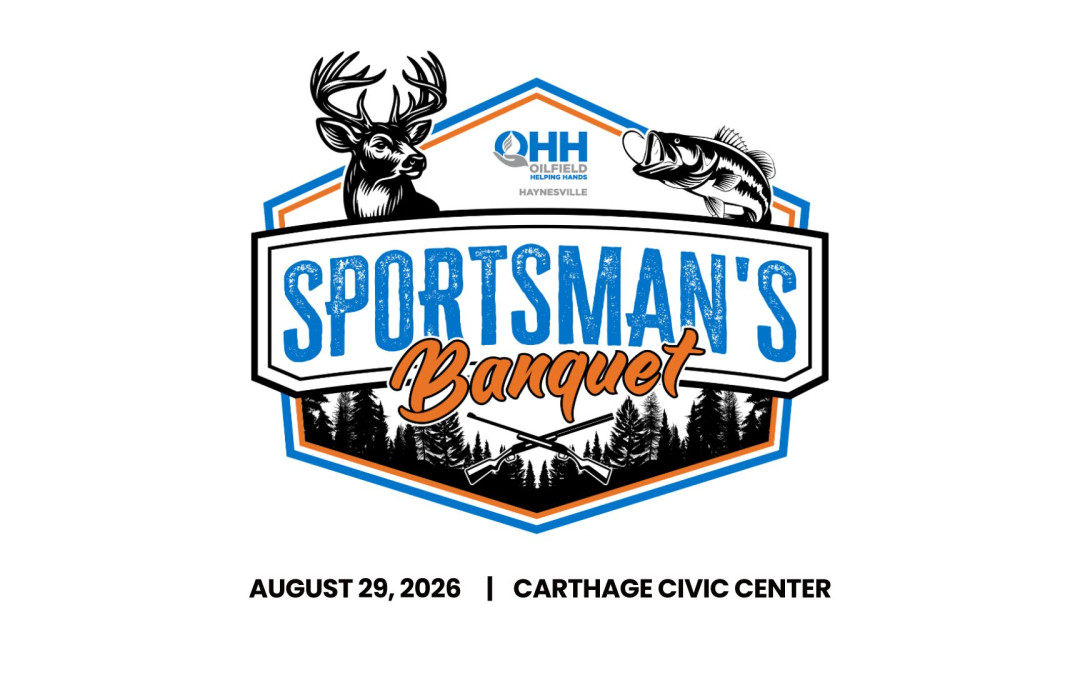 Register Now for the Oilfield Helping Hands (OHH) Haynesville Sportsman’s Banquet – Aug 29, 2026 – Carthage, TX