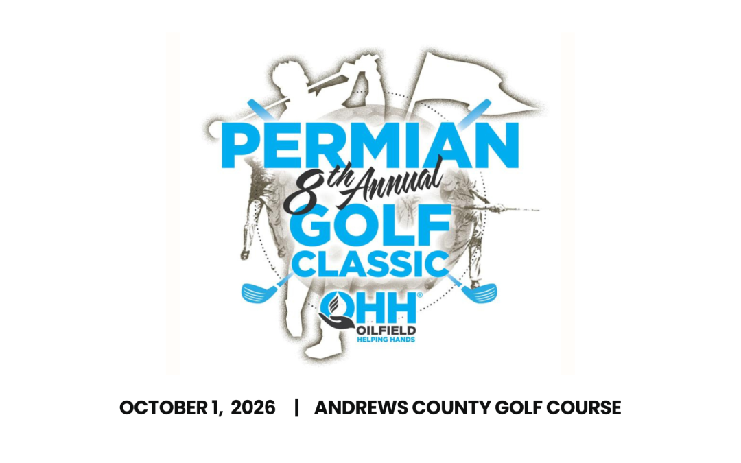 Register Now for the Oilfield Helping Hands (OHH) Permian 8th Annual Golf Classic – Oct 1, 2026 – Andrews, TX