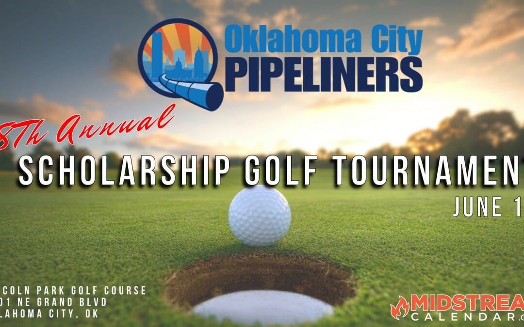 Register Now for the Oklahoma City Pipeliners Golf Tournament June 13th – OKC