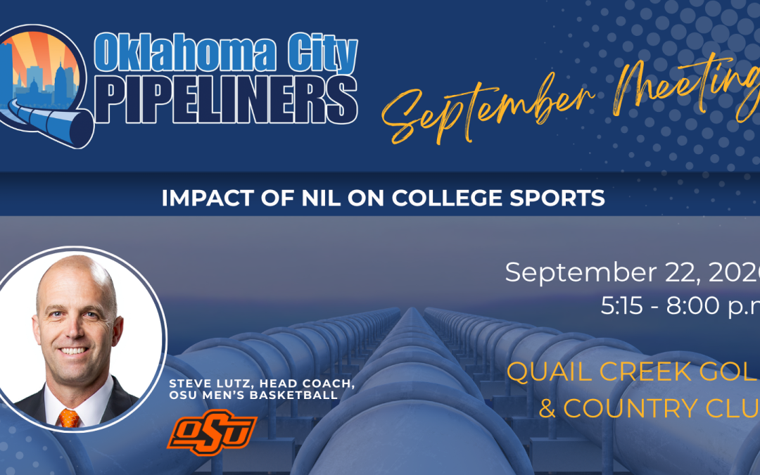 Register Now for the OKC Pipeliners Sept Monthly Meeting 9/22/2026
