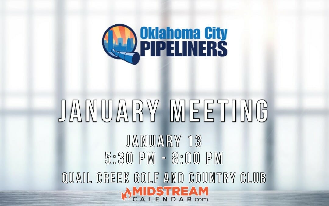 Register Now for the OKC Pipeliners January Monthly Meeting 1/13