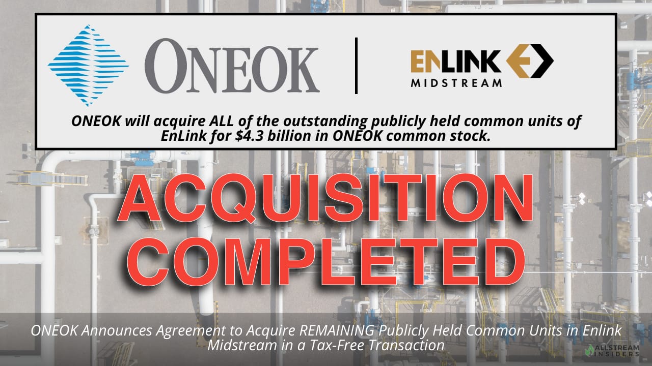 ONEOK Announces Completion of Strategic EnLink Midstream Acquisition of Previously Announced $4.3 Billion Deal