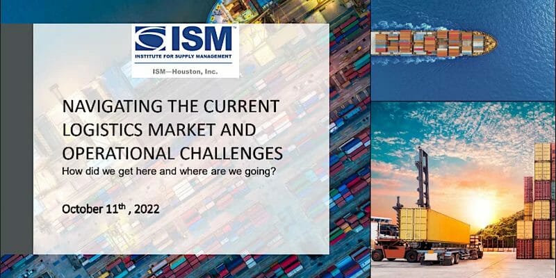 Register Now for the ISM October Professional Dinner Meeting Oct 11 – Navigating Current Logistics Market & Operational Challenges: How did we get here & where are we going?