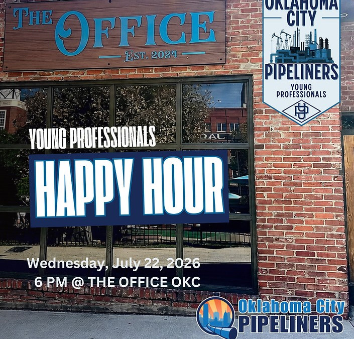 Register Now for the Oklahoma City Pipeliners Young Professionals Happy Hour – Jul 22, 2026 – OKC
