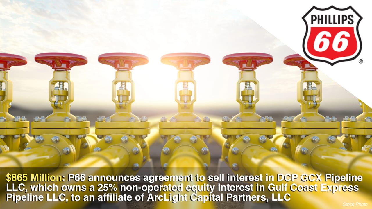 Breaking $865mm Deal: Phillips 66 announces agreement to sell interest in Gulf Coast Express