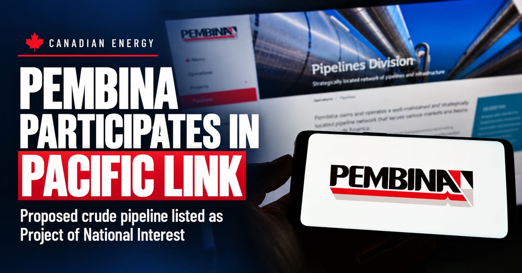 Pembina Participates in Pacific Link as Canada Lists Proposed Crude Pipeline as Project of National Interest Allstream