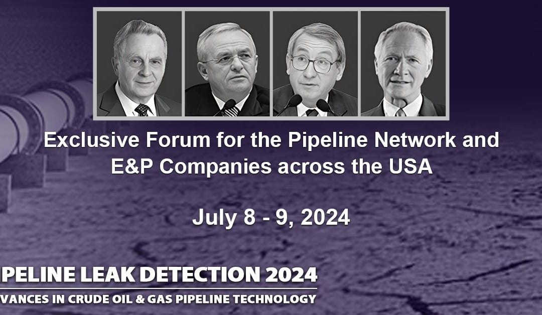 Pipeline Leak Detection 2024 Exhibition & Conference July 8 – July 9- Conroe, TX