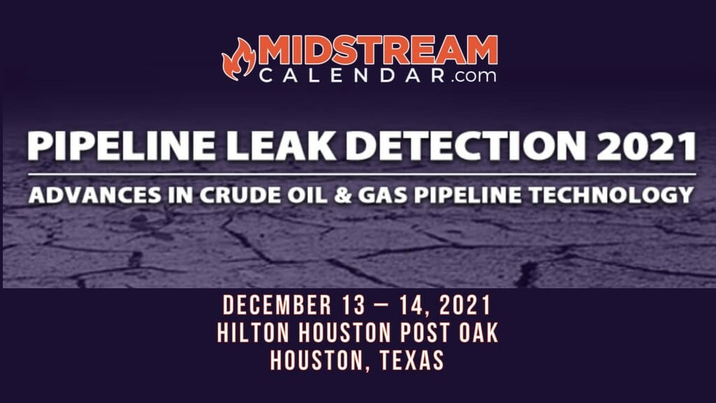 Register now for Pipeline Leak Detection 2021 Dec 13th and 14th