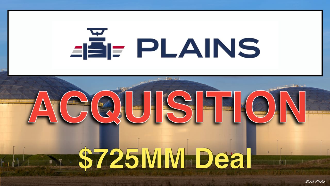 BREAKING $725MM Deal: Plains All American Announces Bolt-on Acquisitions