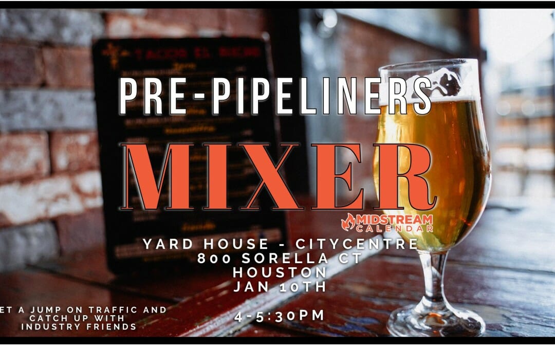 Pre-Pipeliners MIXER – Yard House Citycentre – Jan 10th