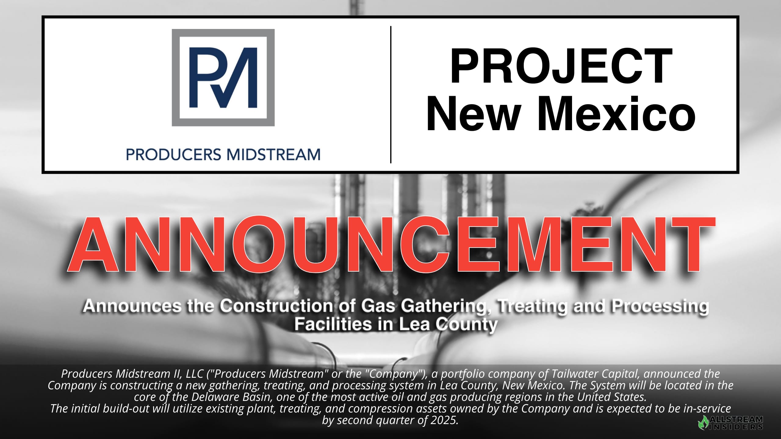 NEW PROJECT: Producers Midstream Announces the Construction of Gas Gathering, Treating and Processing Facilities in Lea County