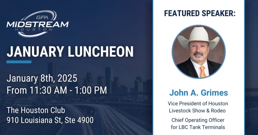 Register Now for the GPA Midstream Houston January Luncheon- January 8, 2025 – Houston, Tx