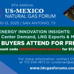 Register Now for the LDC Gas Forum US-Mexico Natural Gas Forum - November 10 , 12 - San Antonio, TX