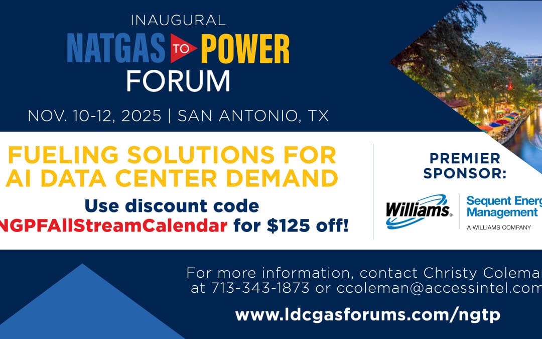 Register Now for the NatGas To Power Forum November 10 -November 12, 2025 – San Antonio