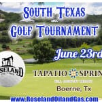 Register Now for the Roseland's South Texas O&G Golf Tournament - June 23 - Boerne, Tx