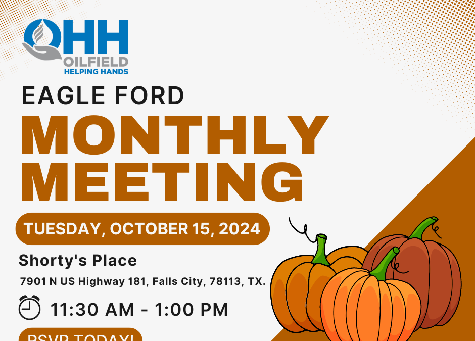 Register here for the October 15th for the OHH Eagle Ford Monthly Meeting October 15, 2024 – Falls City, Tx