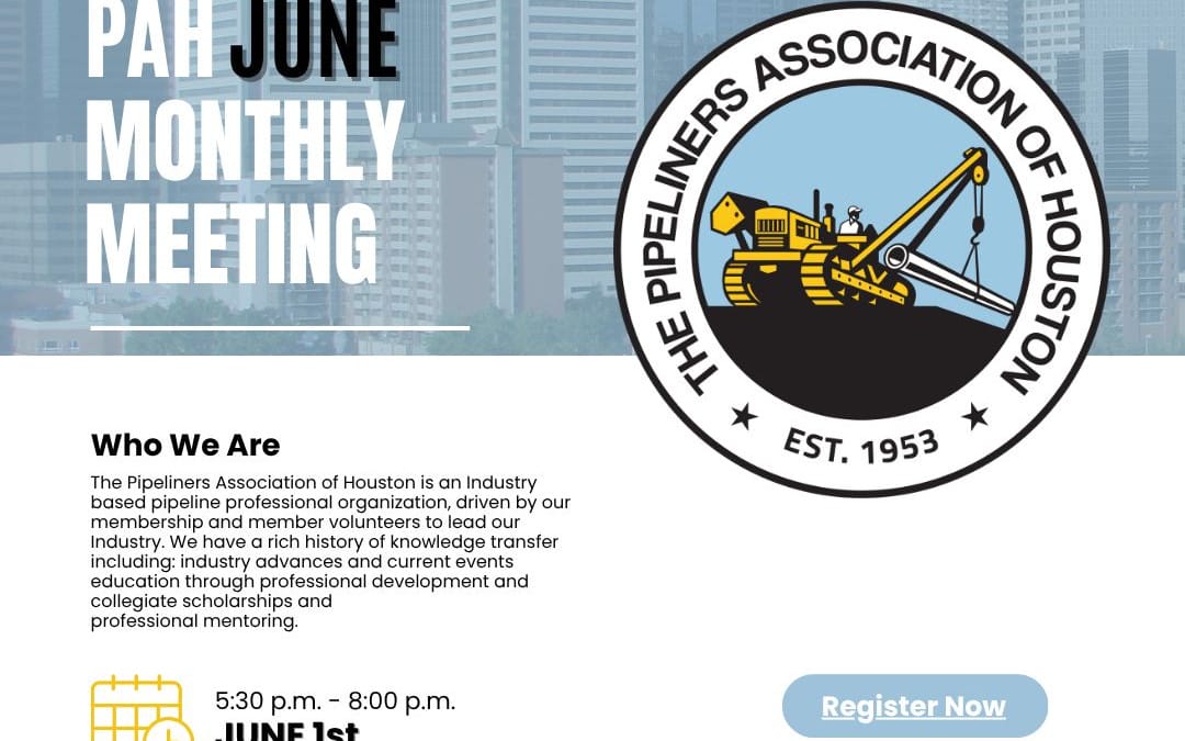 Register now for The Pipeliners Association of Houston Monthly Business Meeting June 1, 2026 – Scholarship Awards