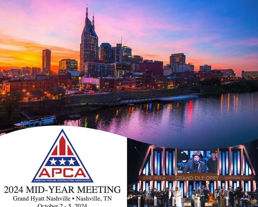 Register now for the APCA 2024 Mid-Year Meeting October 2 – October 5, 2024 – Nashville by American Pipeline Contractors Association