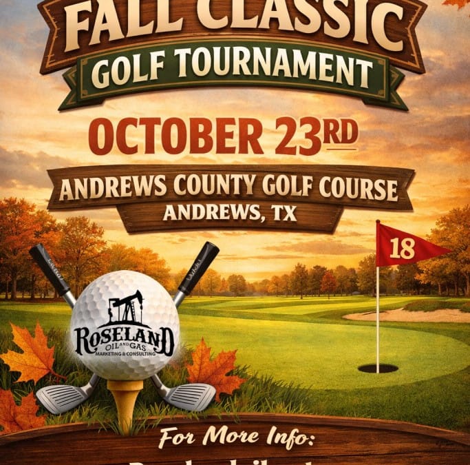 Register Now for the Roseland Oil & Gas Fall Classic Golf Tournament – Oct 23, 2026 – Andrews, TX