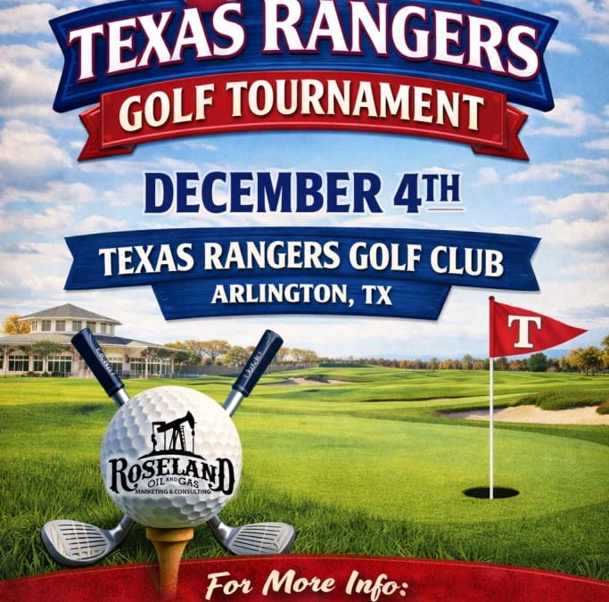 Register Now for the Roseland Oil & Gas Texas Rangers Golf Tournament – Dec 4, 2026 – Arlington, TX