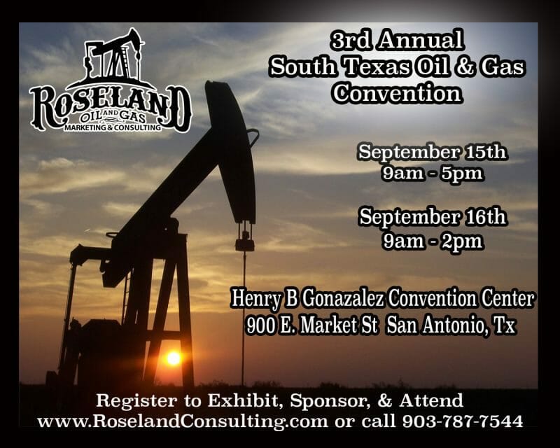 Roseland Oil and Gas 3rd Annual South Texas Oil & Gas Convention