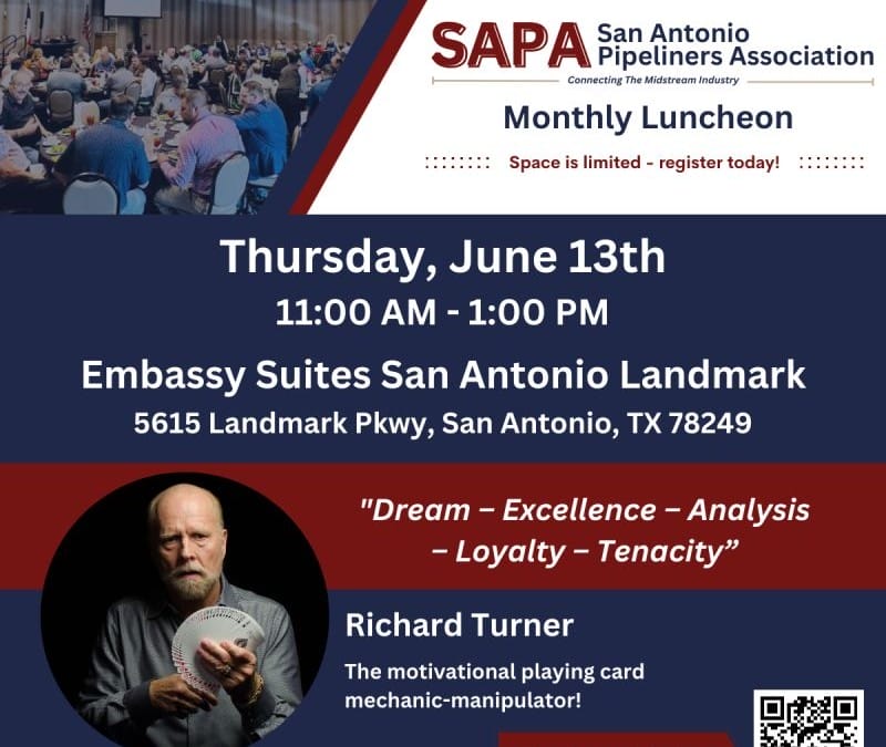 Register now for the San Antonio Pipeliners (SAPA) Luncheon June 13, 2024 – San Antonio