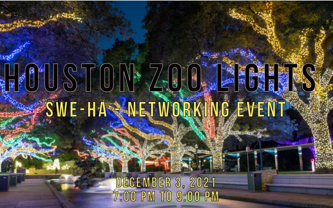 December SWE-HA Zoo Lights + Networking