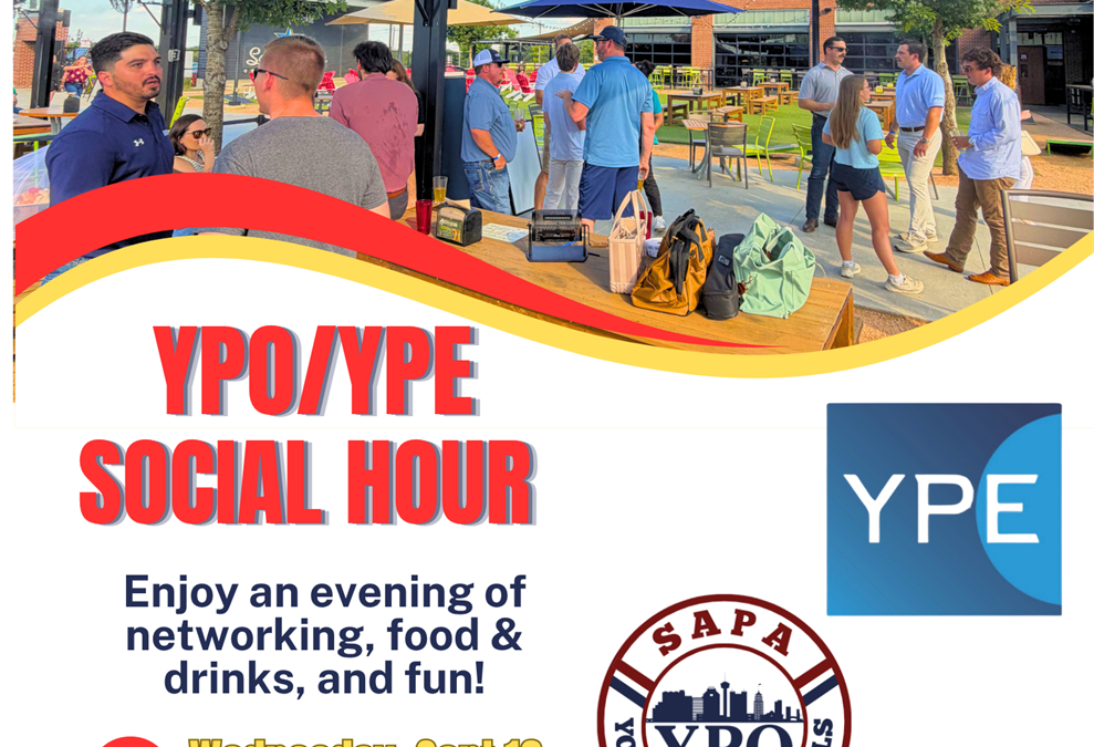 Register Now for the San Antonio Pipeliners Association (SAPA) Young Professionals in Energy (YPE) & SAPA YPO September Social – Sept 16, 2026 – San Antonio, TX