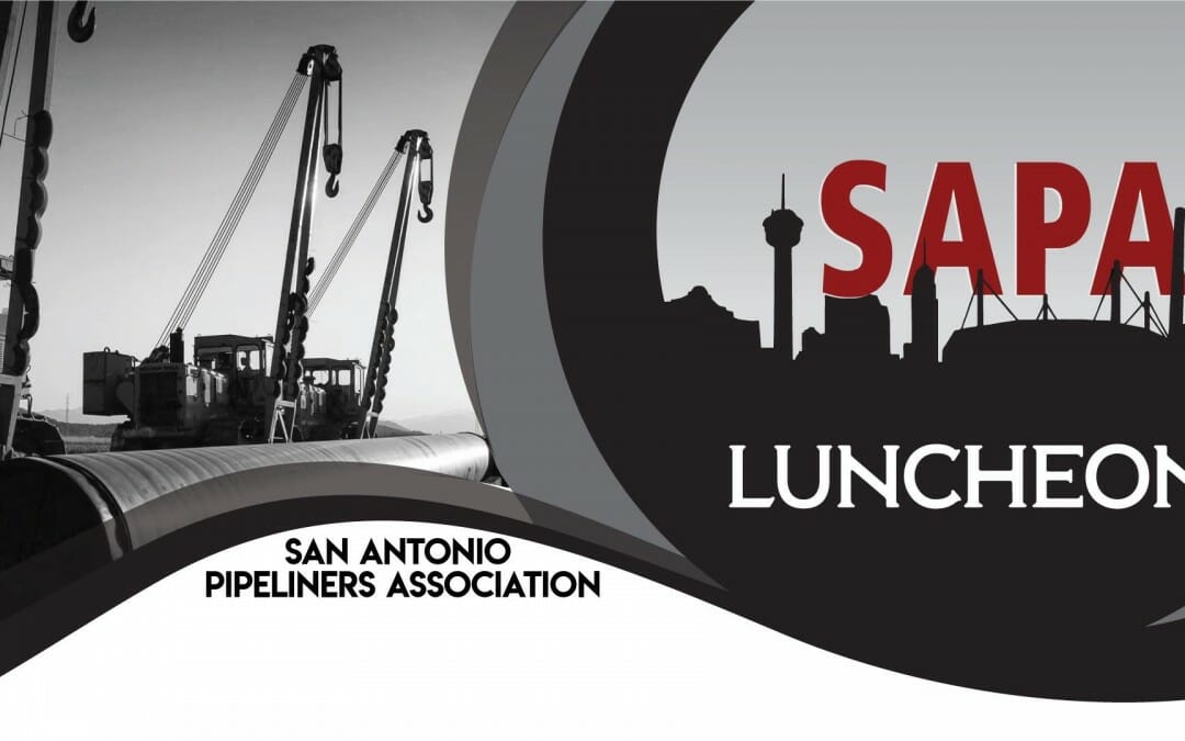 Register Today for the San Antonio Pipeliners November Luncheon on 11/11