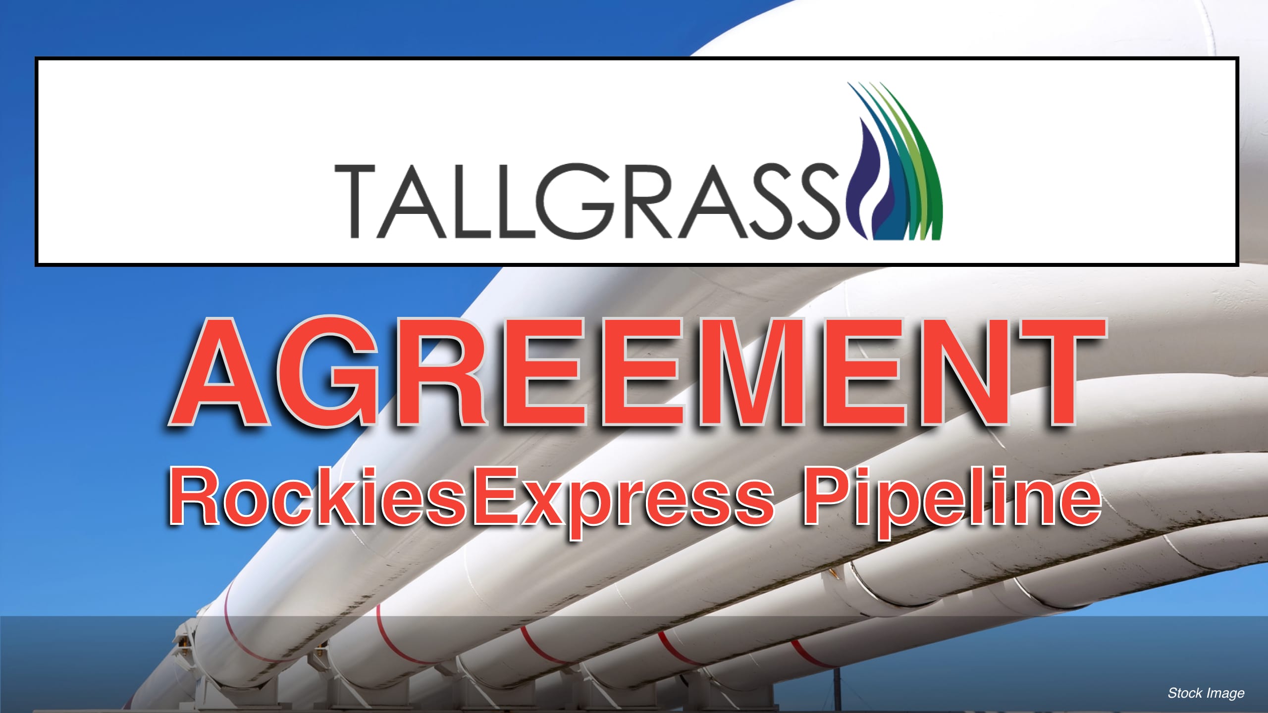 Tallgrass Announces Anchor Shipper Precedent Agreements for Permian Pipeline to Rockies Express Pipeline