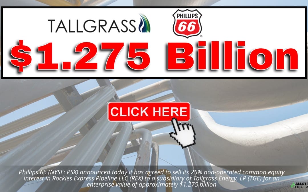 $1.275 Deal: Phillips 66 Announces Sale of 25% Equity Interest in Rockies Express Pipeline to Tallgrass Energy Subsidiary
