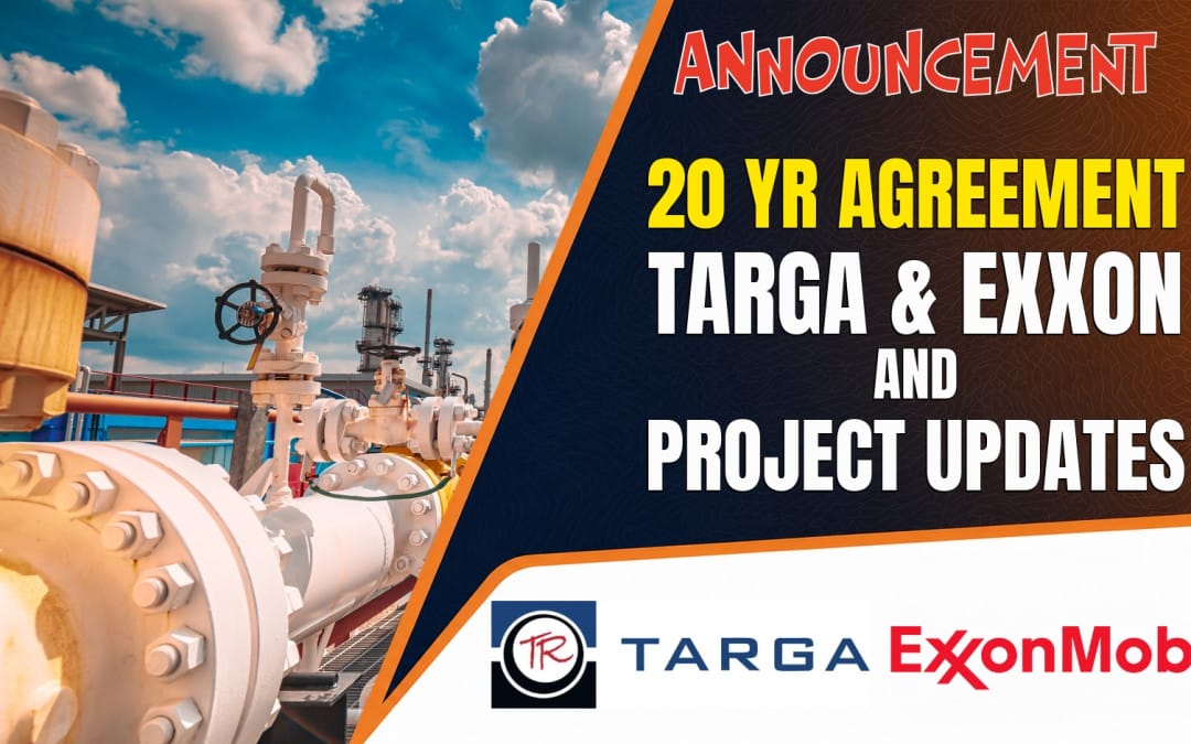 Targa Signs 20-Year ExxonMobil Agreements and Announces Three Delaware Basin Gas Plants