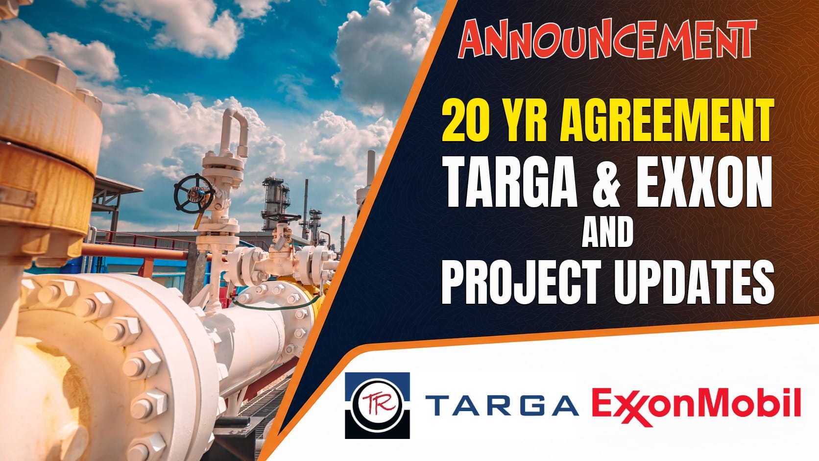 Targa Signs 20-Year ExxonMobil Agreements and Announces Three Delaware Basin Gas Plants Midstream Calendar
