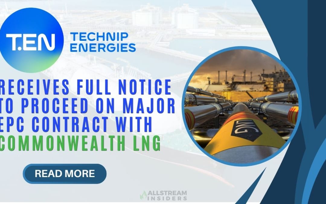 Technip Energies receives Full Notice To Proceed on major EPC contract with Commonwealth LNG in the United States