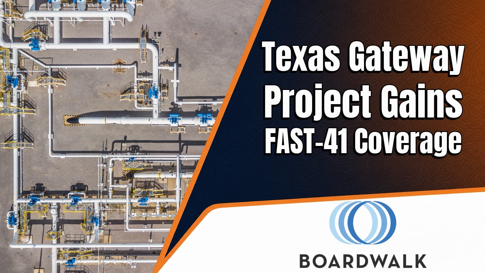 Texas Gateway Project Gains FAST-41 Coverage Allstream Insiders Midstream News the energy calendar