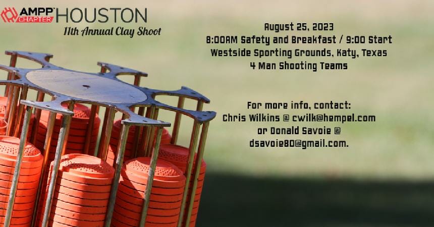 The AMPP Houston Chapter 11th Annual Clay Shoot will be held on August 25th, 2023