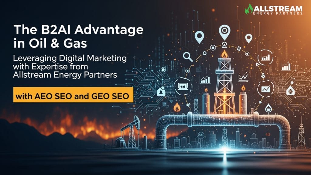 The best digital marketing and SEO firm for Oil and Gas