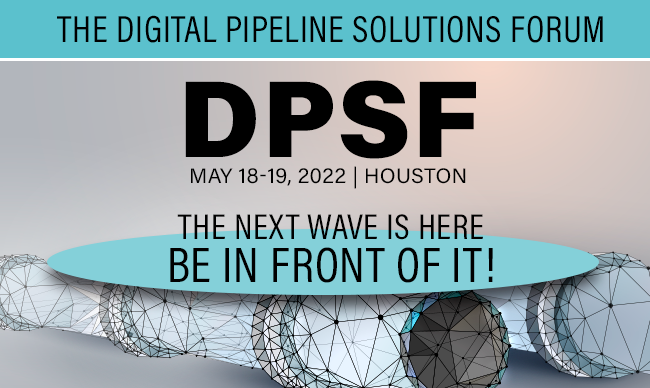 Register Here for the DPSF (Digital Pipeline Solutions Forum) May 18, 19 – Houston