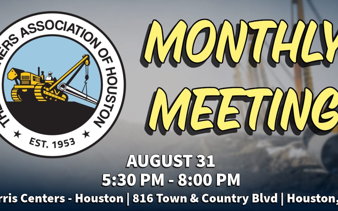 The Pipeliners Association of Houston Monthly Dinner Meeting Aug 31, 2026