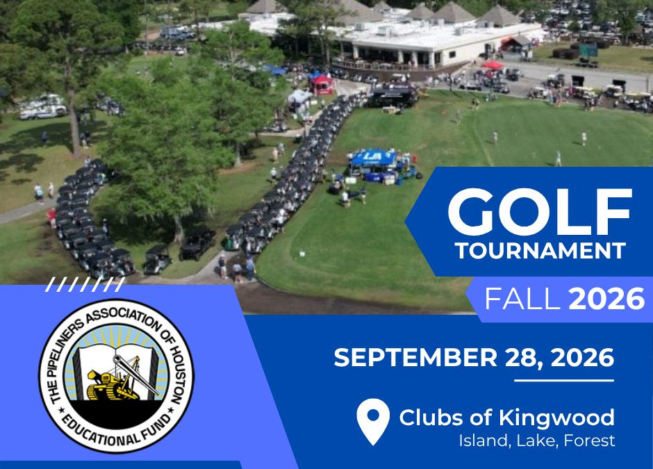 Register Now for The Pipeliners Association of Houston PAH EF 2026 Fall Golf Tournament – Sept 28, 2026 – Houston, TX