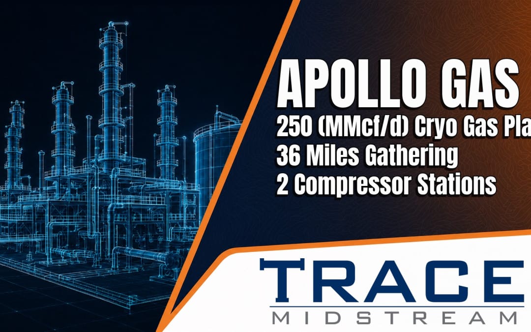 Trace Midstream to Construct Apollo Gas Plant, a New Natural Gas Processing Facility in the Northern Delaware Basin